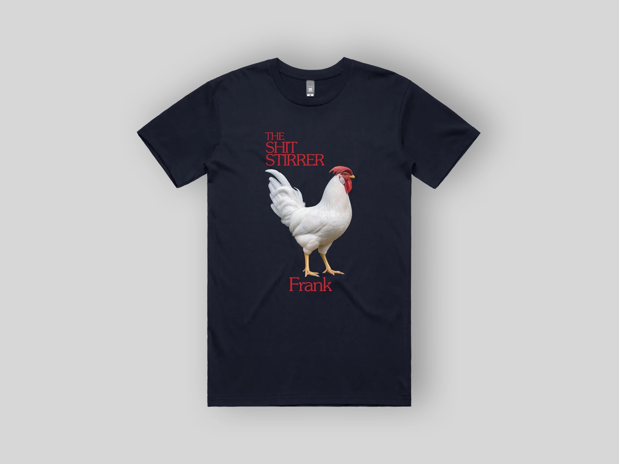 Frank 'The Shit Stirrer' Tee