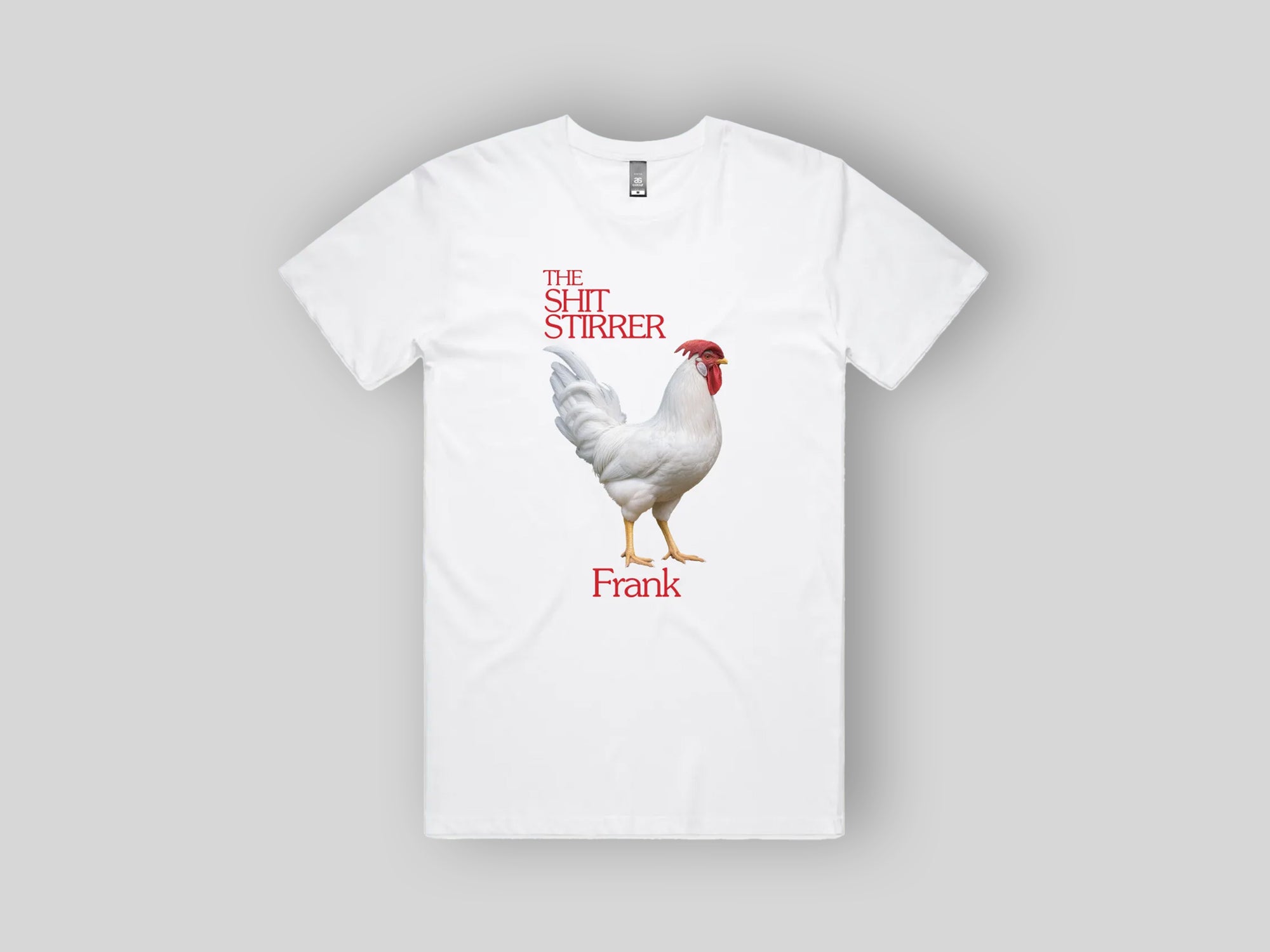 Frank 'The Shit Stirrer' Tee