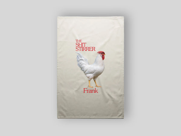 Frank 'The Shit Stirrer' Tea Towel