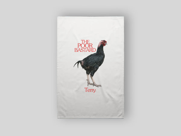 Terry 'The Poor Bastard' Tea Towel